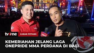 Jelang One Pride MMA King Size New Champioship Bali | Kabar Petang tvOne