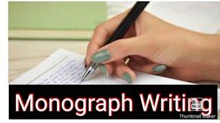 HOW TO WRITE A MONOGRAPH?