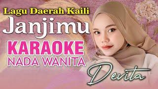 Karaoke JANJIMU - DEVITA Cipt. Rustam Lasoani || Lagu Kaili Pop Melayu || NADA WANITA