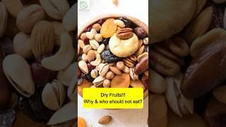 Dry Fruits!!! Why and who should not eat? #DryFruitsAlternatives #smartsnacking  #healthychoices