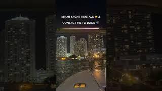 MIAMI CHARTER #miami #yachtcharter #miamicharter #yachtparty #boatpartymiami