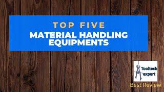 5 Types of Material Handling Equipment