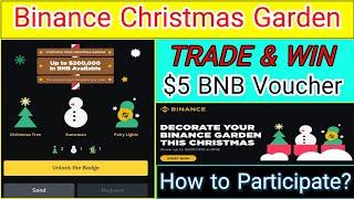 Binance Christmas Garden | Trade and Win $5 BNB  | #BinanceSeason