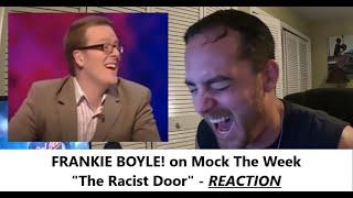 American Reacts | FRANKIE BOYLE | Mock The Week | THE RACIST DOOR | Reaction