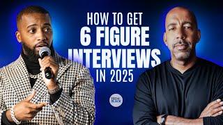 How To Get 6 Figure Interviews 2025?!