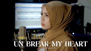 Un-Break My Heart - Toni Braxton Cover By Vanny Vabiola