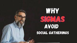 Why Sigma Males Avoid Social Gatherings (The Hard Truth)