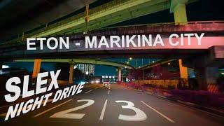 SANTA ROSA LAGUNA - MARIKINA CITY 4K Night Driving SLEX South Luzon Expressway Eton