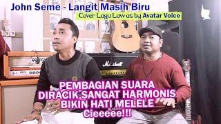 JOHN SEME - LANGIT MASIH BIRU || COVER BY AVATAR VOICE