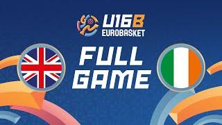 Group Phase | Great Britain v Ireland | Full Basketball Game | FIBA U16 EuroBasket 2024 Division B