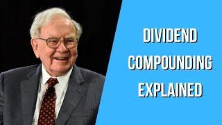 Warren Buffett: Dividend Compounding Explained