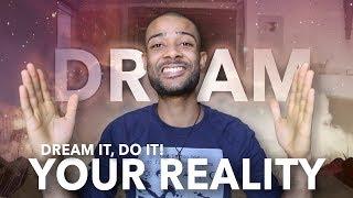 Manifestation | If You Can Dream It You Can Do It (Here's Why)