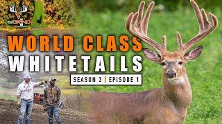 S3E1 Hunting World Class Whitetails