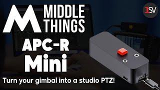 Middle Things' APC-R Mini: Cinematic PTZ for Live Video Production!