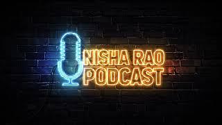 Nisha Rao Podcast | 1st Trans Podcast | Coming Soon