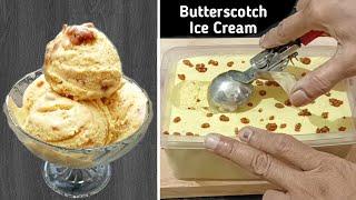 Homemade Butterscotch Ice Cream Recipe | ಬಟರ್‌ಸ್ಕಾಚ್ ಐಸ್ ಕ್ರೀಮ್ | How To Make Butterscotch Ice Cream