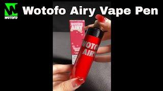 WOTOFO | Airy Vape Pen unboxing