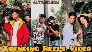 Altaf Khan Viral Reels Video ️ || Altaf Khan Attitude  Reels Video || Trending Reels Video 