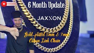 Jaxxon Gold Bonded Cuban Link Chains 6 Month Update