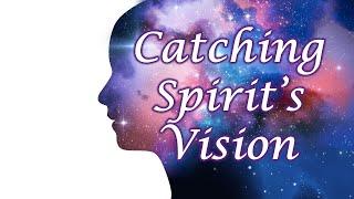 Catching Spirit's Vision with Rev. Dr. Suzi Schadle