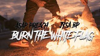 ASAP Preach X Jysa BP - Burn The White Flag (Official Music Video) Christian Rap