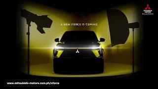 Mitsubishi Motors PH | A New Force Teaser