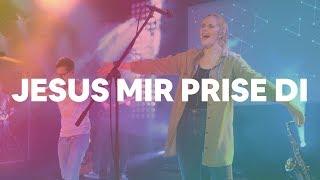 Jesus mir prise di - Spontaneous (LIVE) - Ekklesia Movement