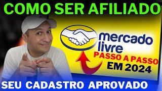 COMO SER AFILIADO MERCADO LIVRE  2024 ganhe dinheiro com o programa de afiliados mercado livre