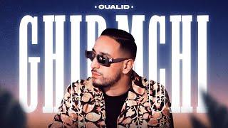 OUALID - GHIR MCHI (PROD. JANNO)