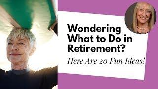 What to Do in Retirement: 20 Activities that Will Enrich Your Life