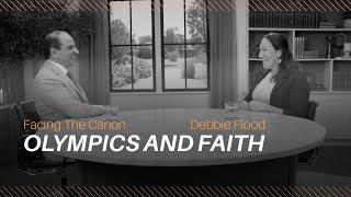 Olympics and Faith: J.John interviews Debbie Flood on Facing the Canon