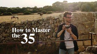 How to use the 35mm like the masters, and why? (Street and Travel Photography)