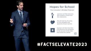 That Every Learner Feels Welcomed & Valued in Schools - Hopes for School by George Couros #FACTS2023