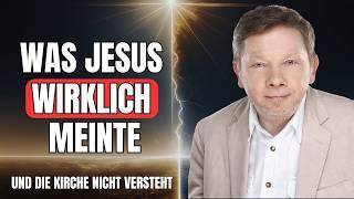 Eckhart Tolle enthüllt: Die VERBORGENE BOTSCHAFT von Jesus