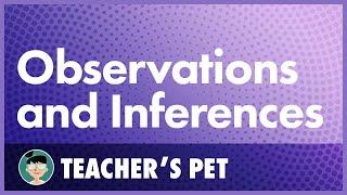 Observations and Inferences