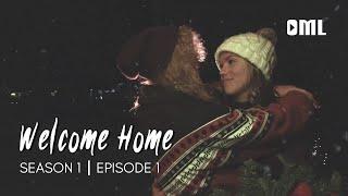 Welcome Home - Season 1, Episode 1 "Marry Christmas" | OML