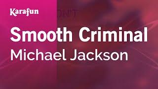 Smooth Criminal - Michael Jackson | Karaoke Version | KaraFun