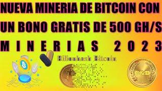 ️GANA BITCOIN CON 500 GHS GRATIS MINERIAS 2023️