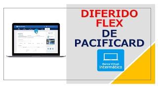 Como DIFERIR CONSUMOS de PACIFICARD en INTERMÁTICO | BANCO DEL PACÍFICO | DIFERIDO FLEX | En Línea