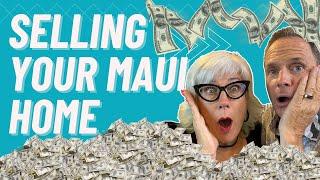 How To Sell Your Home On Maui Hawaii | Living On Maui Hawaii | Maui Hawaii Real Estate