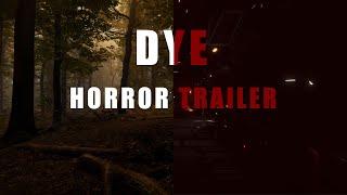 DYE - HORROR GAME TRAILER by Sample Text [4 Hours project] made in UNITY 2022