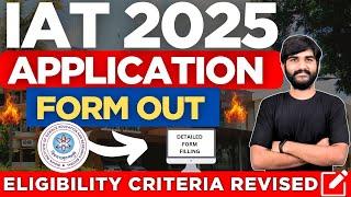 IISER(IAT) 2025 Application Form OUT? Official Update |IISER 2025 Eligibility Criteria Major Change