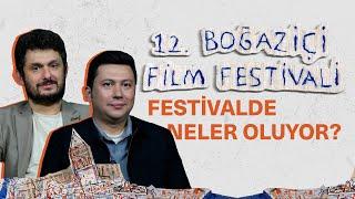 Enes Erbay ile 12. Boğaziçi Film Festivali ve Sinema Üzerine