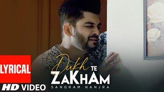 Dukh Te Zakham (Full Lyrical Song) Sangram Hanjra | Jassi Bros | Nek Berang | Latest Punjabi Song