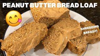 Peanut Butter Bread Recipe | EASY HIGH PROTEIN Meal Prep for SHREDDING | Fat Loss Diet Food Snack