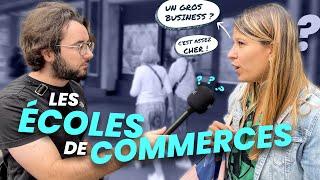 Que pensez-vous des ÉCOLES DE COMMERCE ?