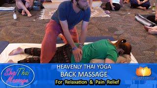 Heavenly Thai Yoga Back Massage for Everyone