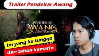 REACT TRAILER PENDEKAR AWANG -DARAH INDERA GAJAH