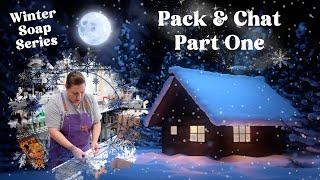 Our Winter Holiday Release Pack & Chat - Part One | MO River Soap