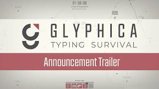 Glyphica : Typing Survival Announcement Trailer